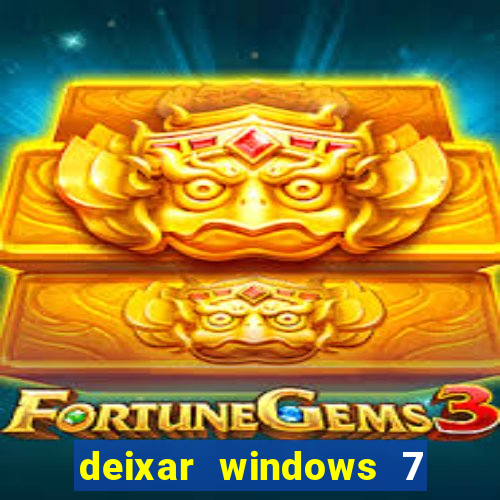 deixar windows 7 mais rapido